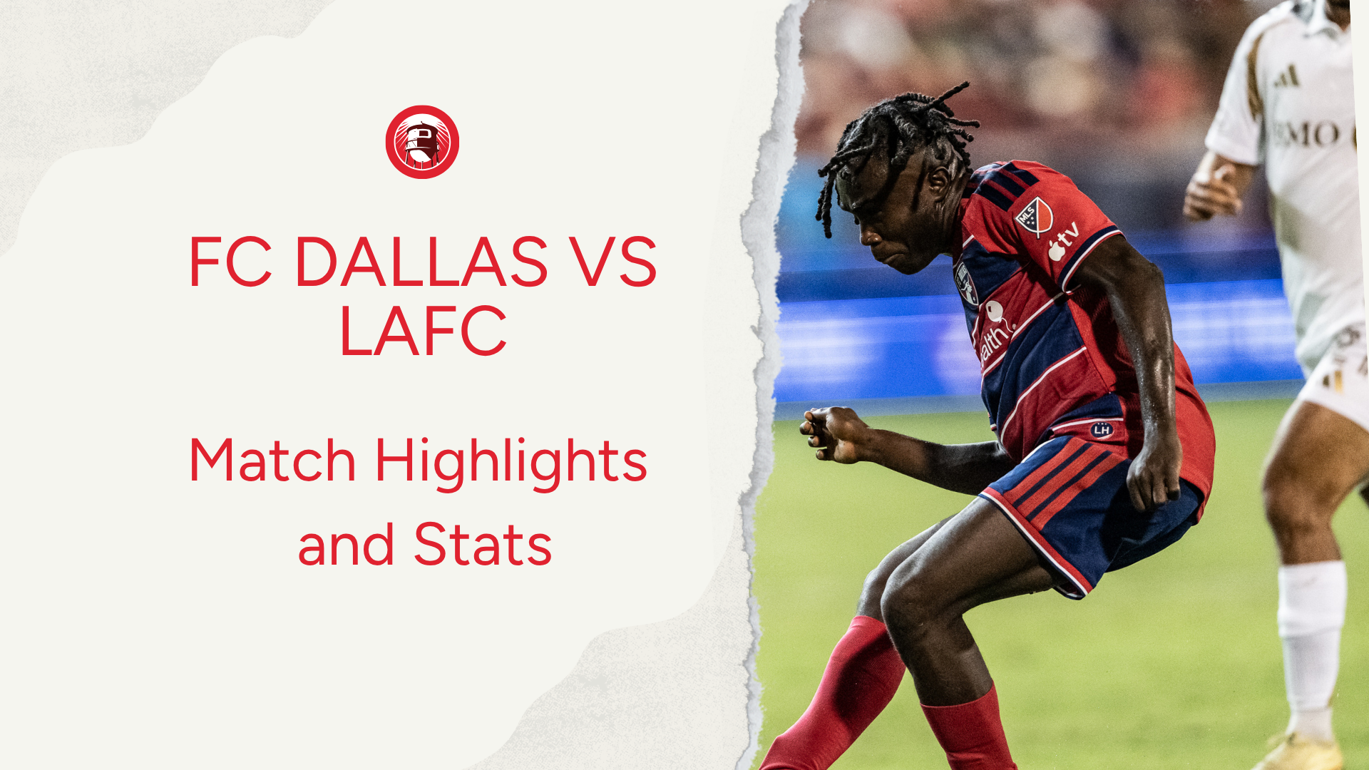 FC Dallas vs LAFC: Highlights and stats