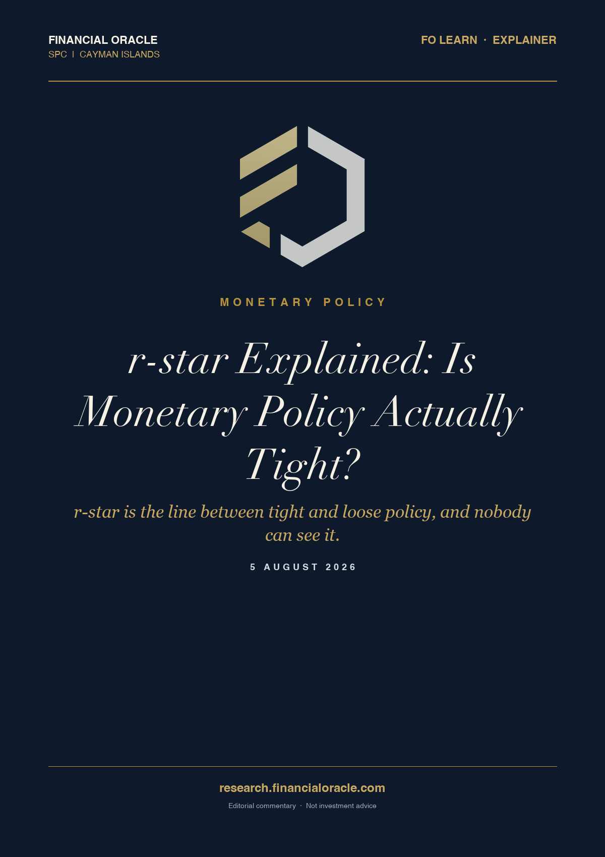 r-star Explained: Is Monetary Policy Actually Tight?