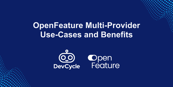 OpenFeature Multi-Provider: Enabling New Feature Flagging Use-Cases (Video)
