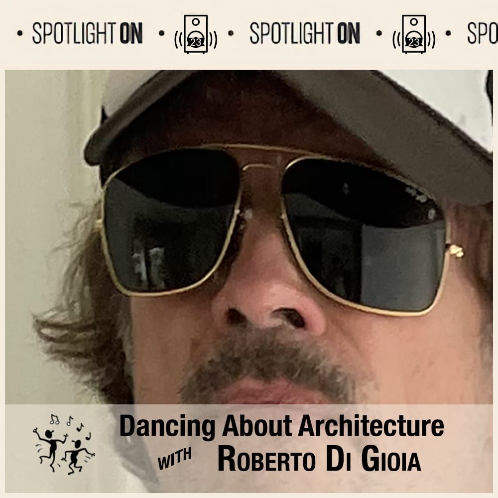 The Dancing About Architecture with Roberto Di Gioia Playlist feature image