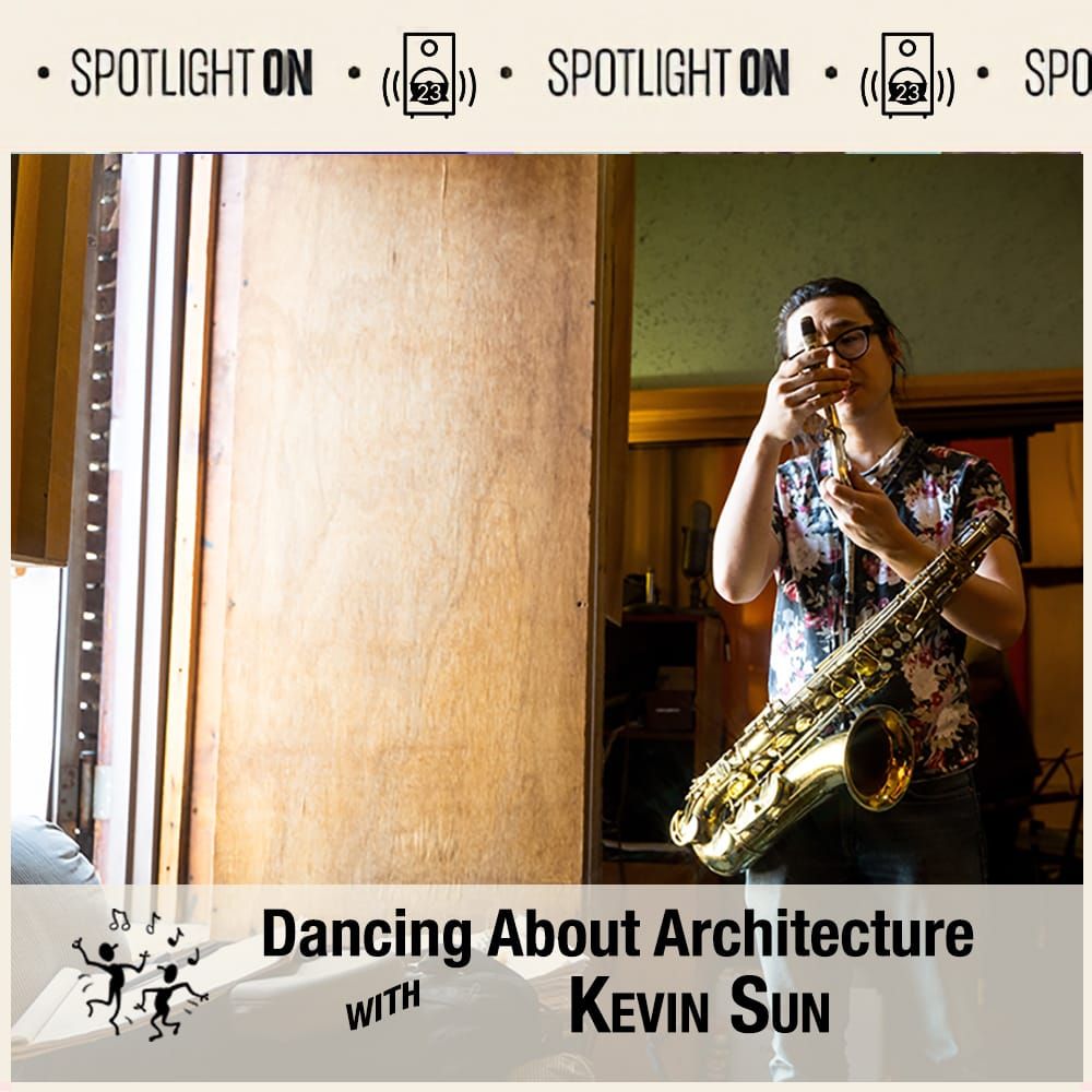 The Dancing About Architecture with Kevin Sun Playlist feature image