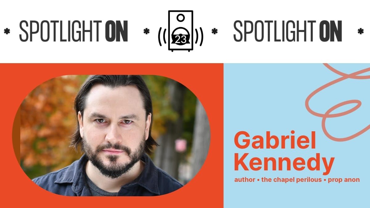 Gabriel Kennedy leads us into the Chapel Perilous - Transcript feature image