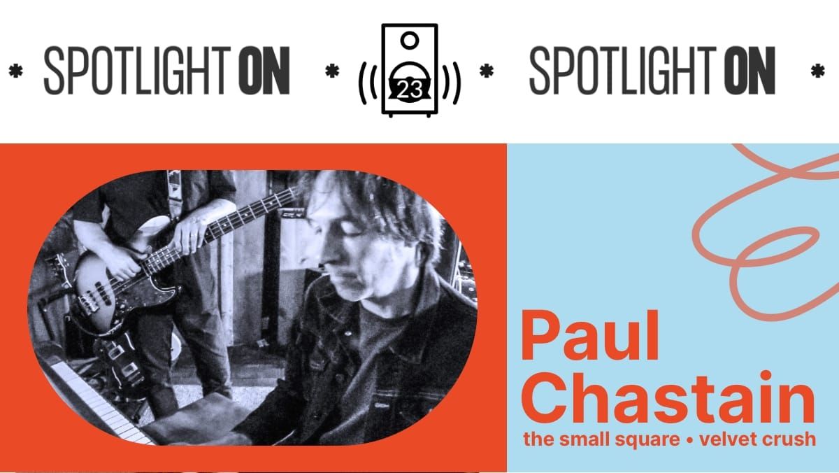 Paul Chastain: The Small Square's big sounds - Transcript feature image