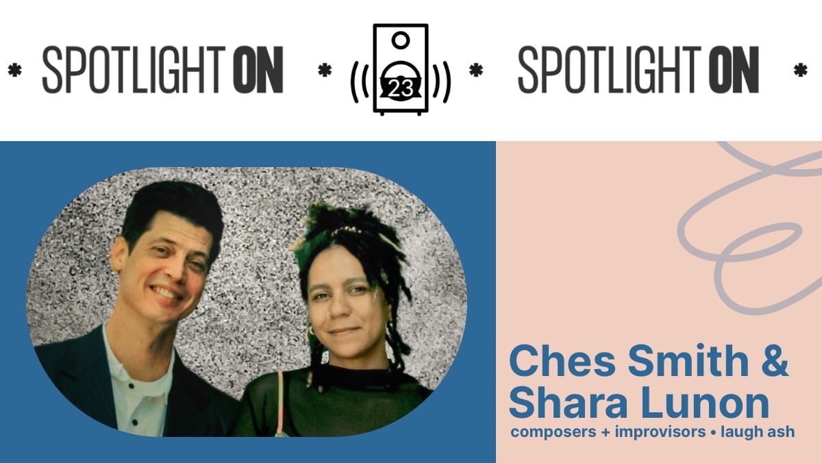 Ches Smith & Shara Lunon: dismantling musical conventions feature image