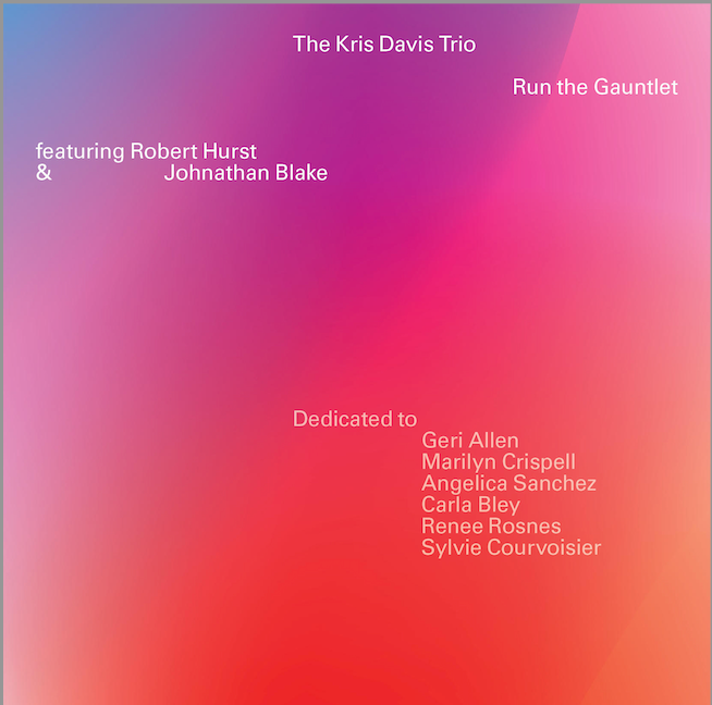 Kris Davis Honors Her Influences with 'Run the Gauntlet' feature image