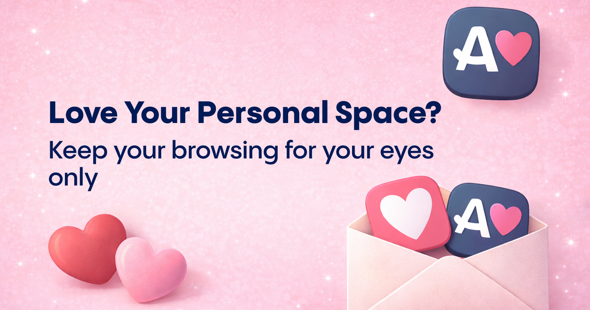 Love Your Personal Space? Here's How to Keep Your Browsing for Your Eyes Only