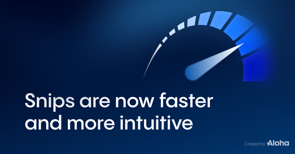Meet updated Snips in Aloha Browser - faster and more intuitive