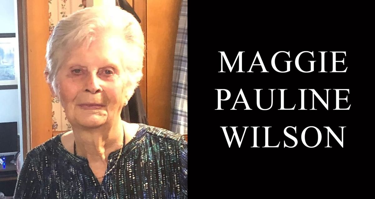 Maggie Pauline Thurman Wilson, 95