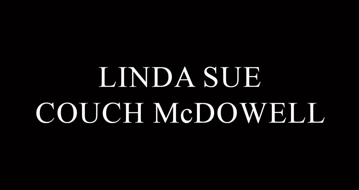 Linda Sue Couch McDowell, 84