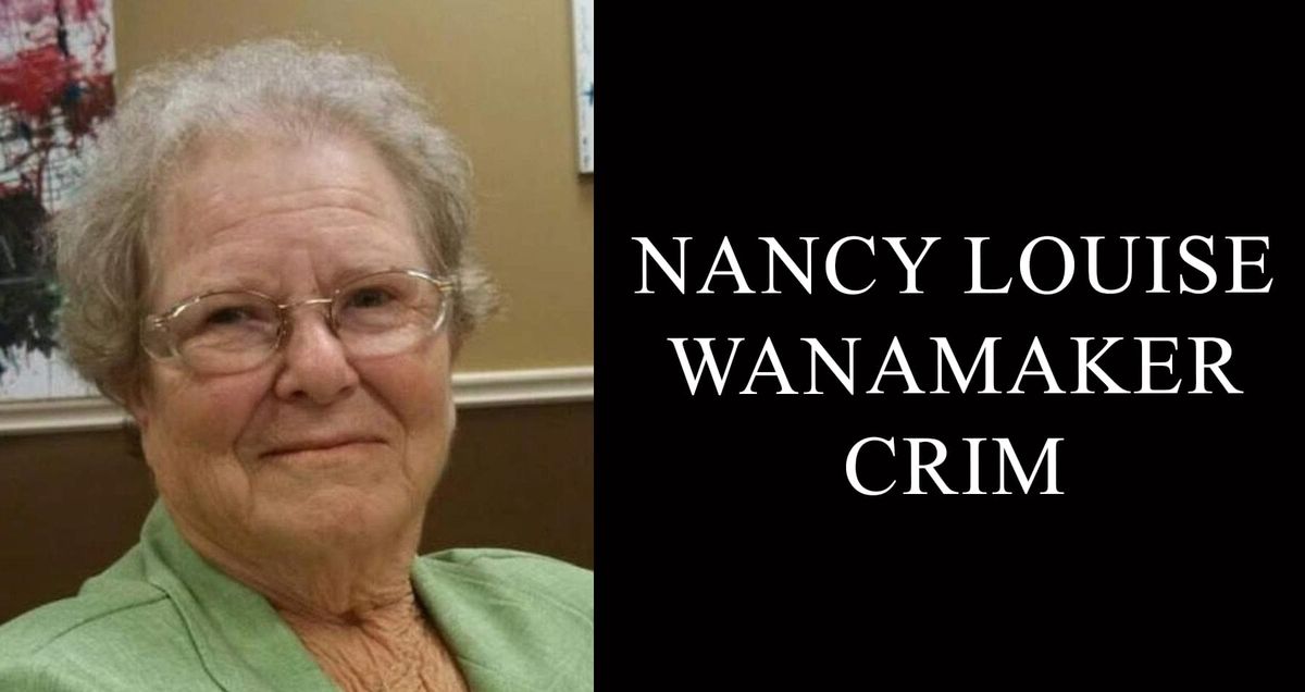 Nancy Louise Wanamaker Crim, 86