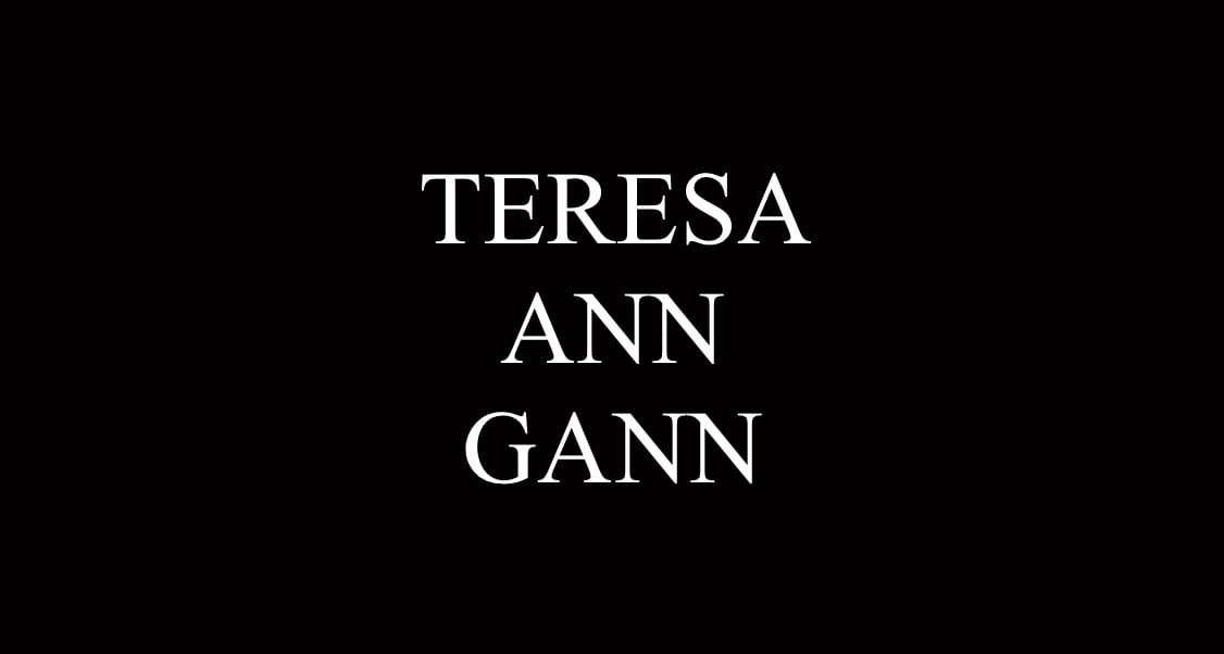 Teresa Ann Gann, 73