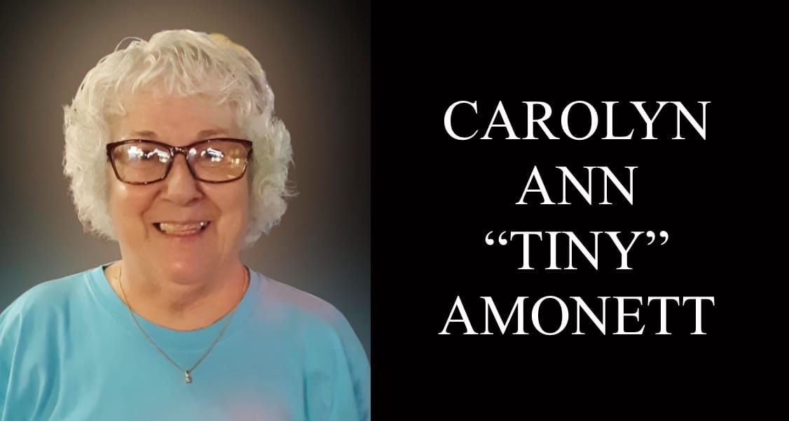 Carolyn Ann “Tiny” Amonett, 78