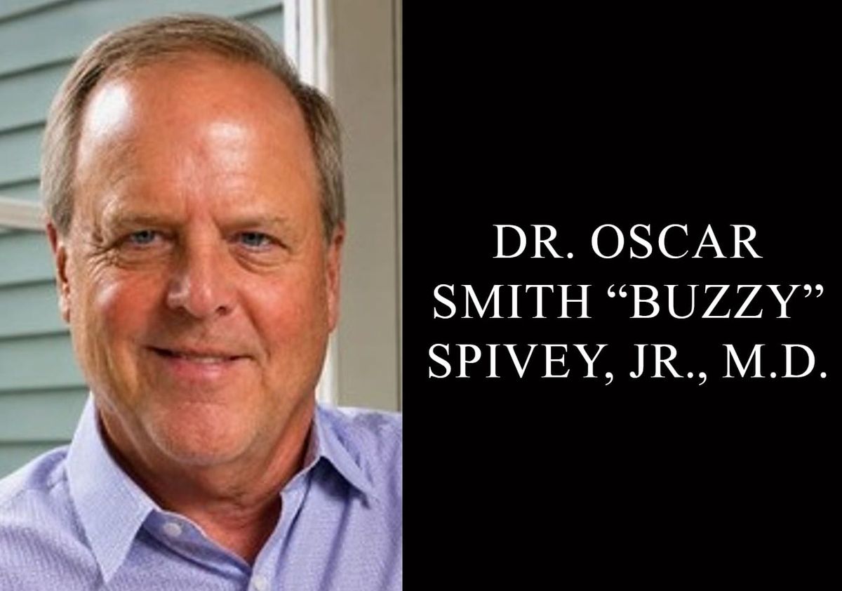 Dr. Oscar Smith "Buzzy" Spivey, Jr., M.D.