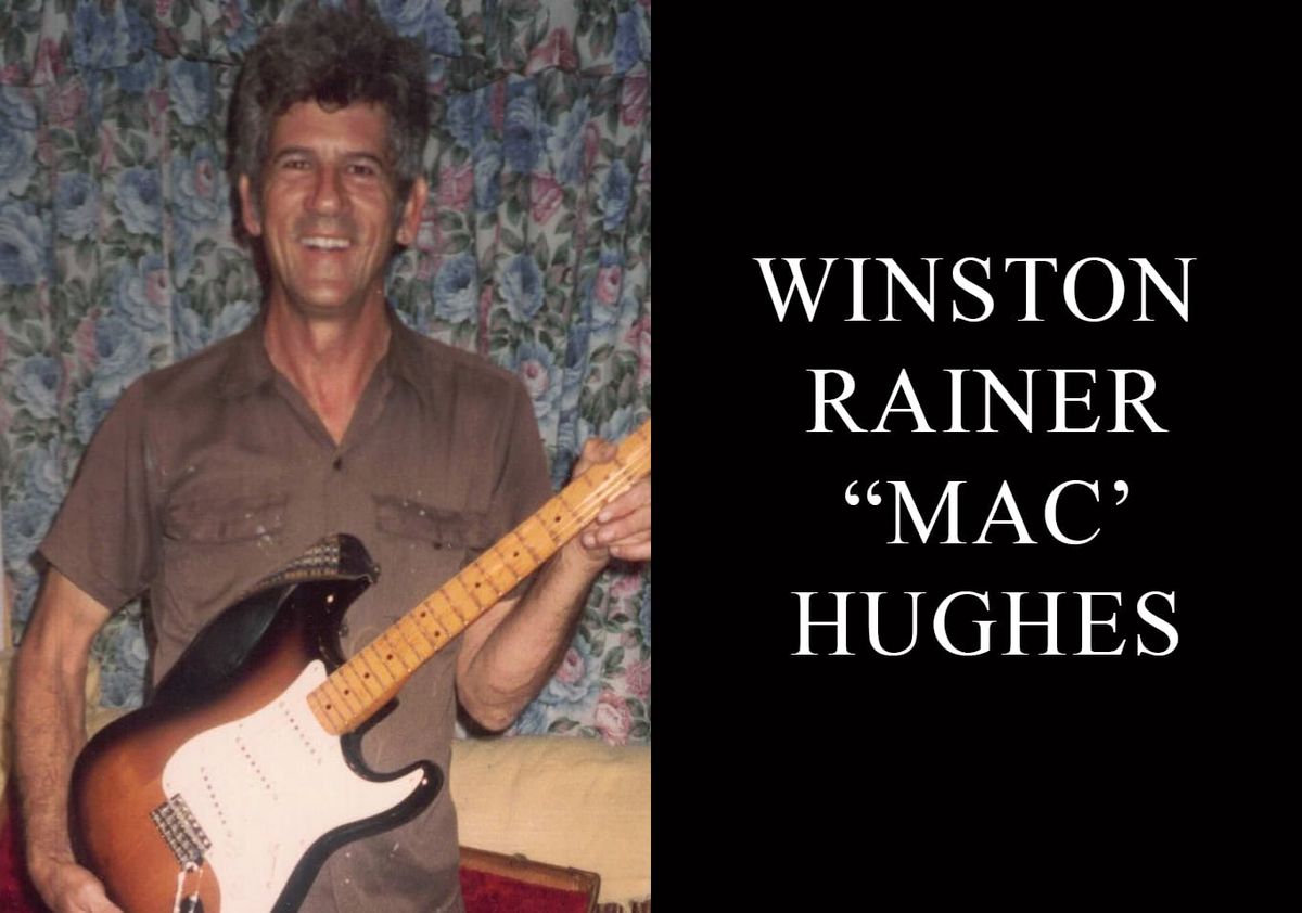 Winston Rainer “Mac” Hughes, 83