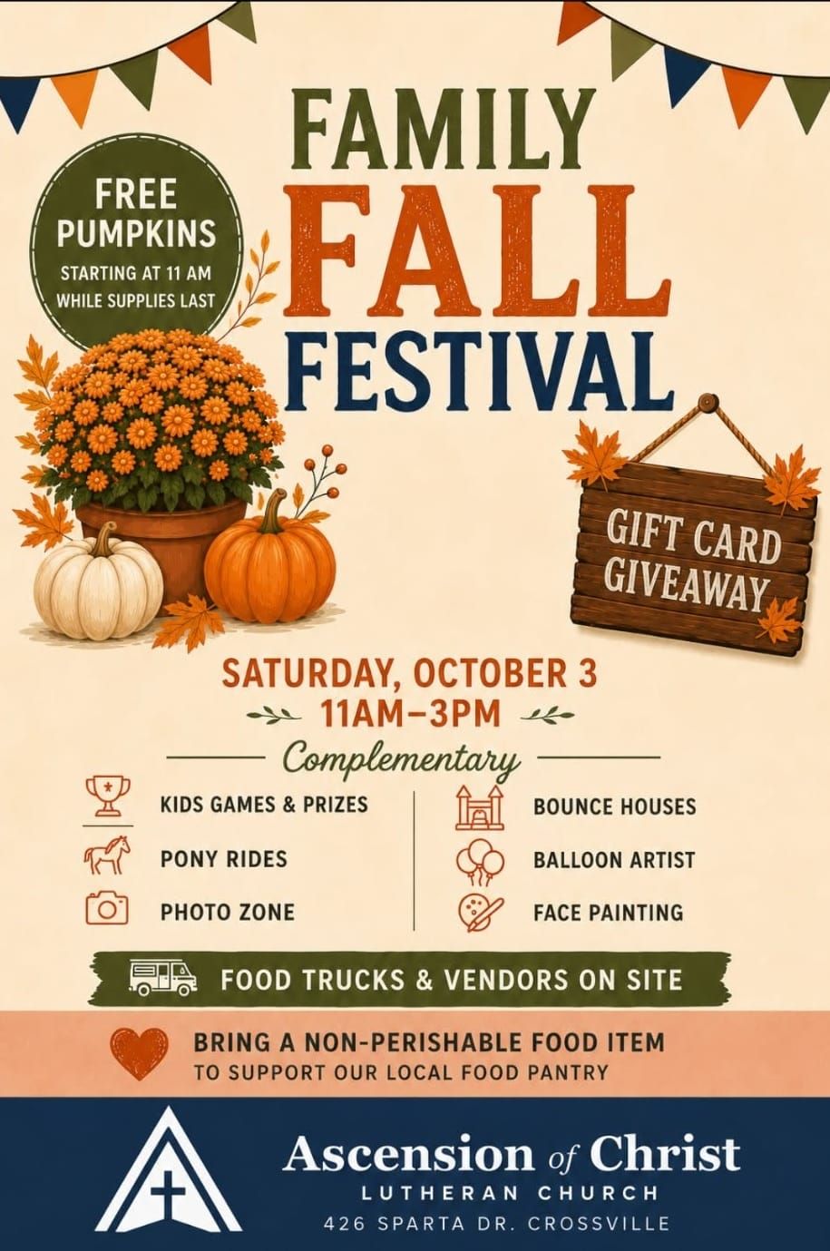 Ascension of Christ Lutheran Church Family Fall Fest Saturday, October 3rd, 11AM-3PM