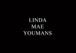 Linda Mae Youmans, 77