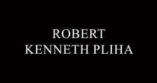 Robert Kenneth Pliha, 87