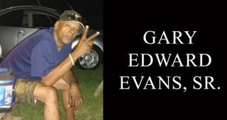 Gary Edward Evans, Sr., 66