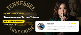 Tennessee True Crime Draws Response From Listeners Across the State