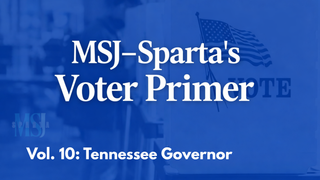 Voter Primer: What The Tennessee Governor Does (and does not do)