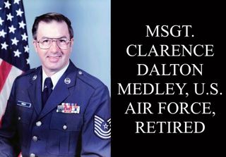 MSgt. Clarence Dalton Medley, U.S. Air Force, Retired, 82