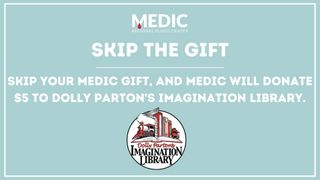 MEDIC  Skip the Gift to Benefit Dolly Parton’s Imagination Library