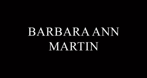 Barbara Ann Martin, 73