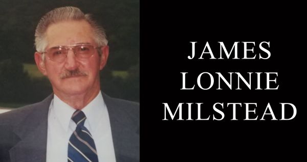 James Lonnie Milstead, 91,