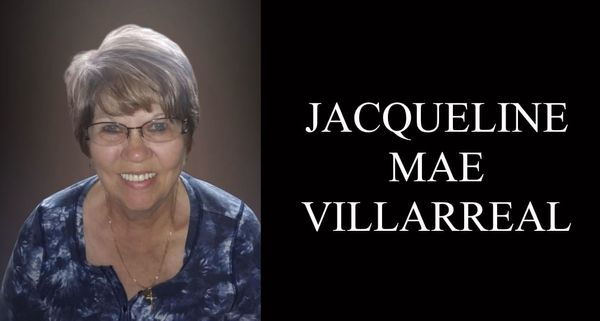 Jacqueline Mae Villarreal, 76