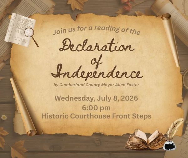 Cumberland County Mayor Allen Foster to Read Declaration of Independence on Courthouse Steps Wednesday, July 8th at 6 p.m.