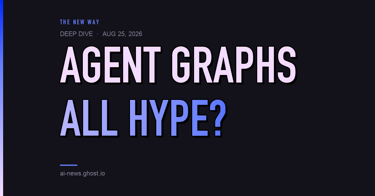 Agent graphs: all hype, or the new way? What the builders are saying