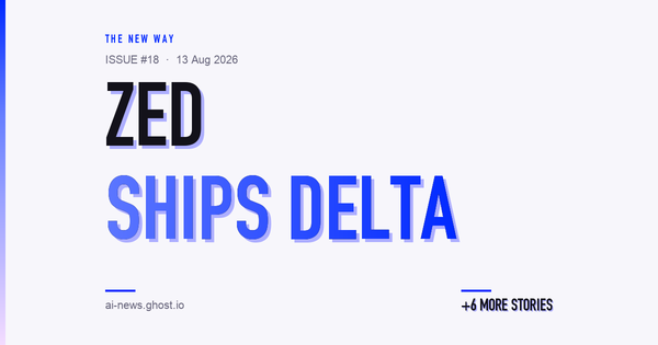 Zed ships Delta — your team and its agents in one workspace