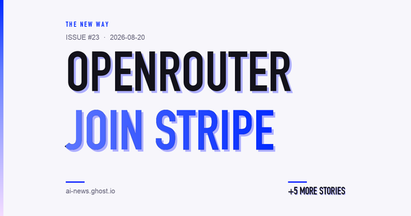 OpenRouter agrees to join Stripe, still routing 10 trillion tokens daily