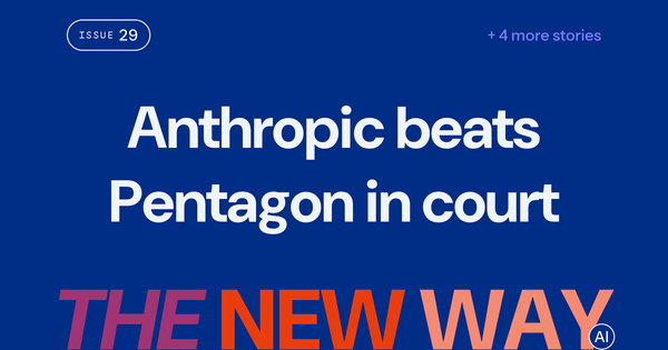 Anthropic beats the Pentagon in court: blacklist ruled unlawful