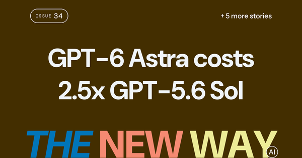 OpenAI ships GPT-6 Astra, and it costs 2.5x GPT-5.6 Sol