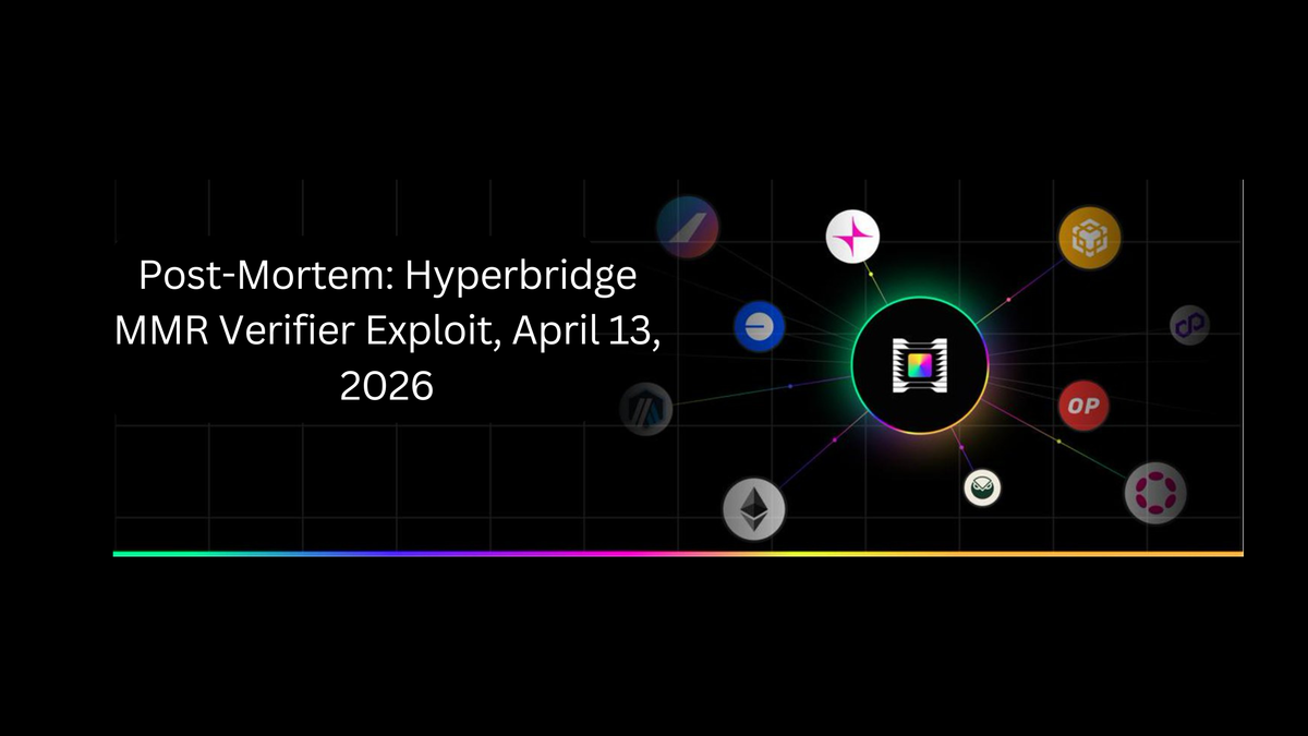 Post-Mortem: Hyperbridge MMR Verifier Exploit, April 13, 2026