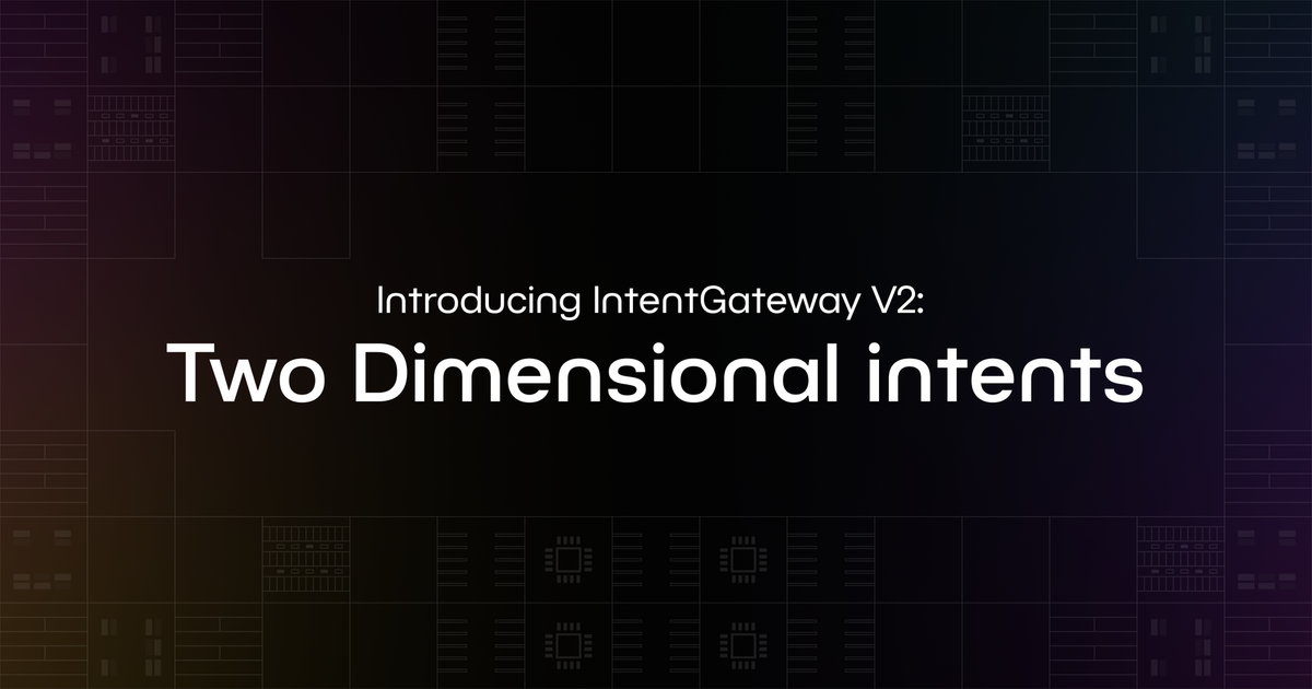 Intent Gateway V2: Two-Dimensional Intents
