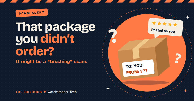 That package you didn't order? It might be a "brushing" scam