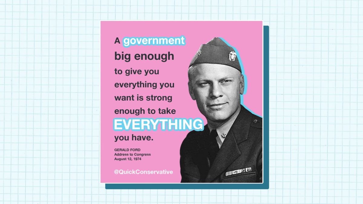 Gerald Ford: 'A Government Big Enough' Quote