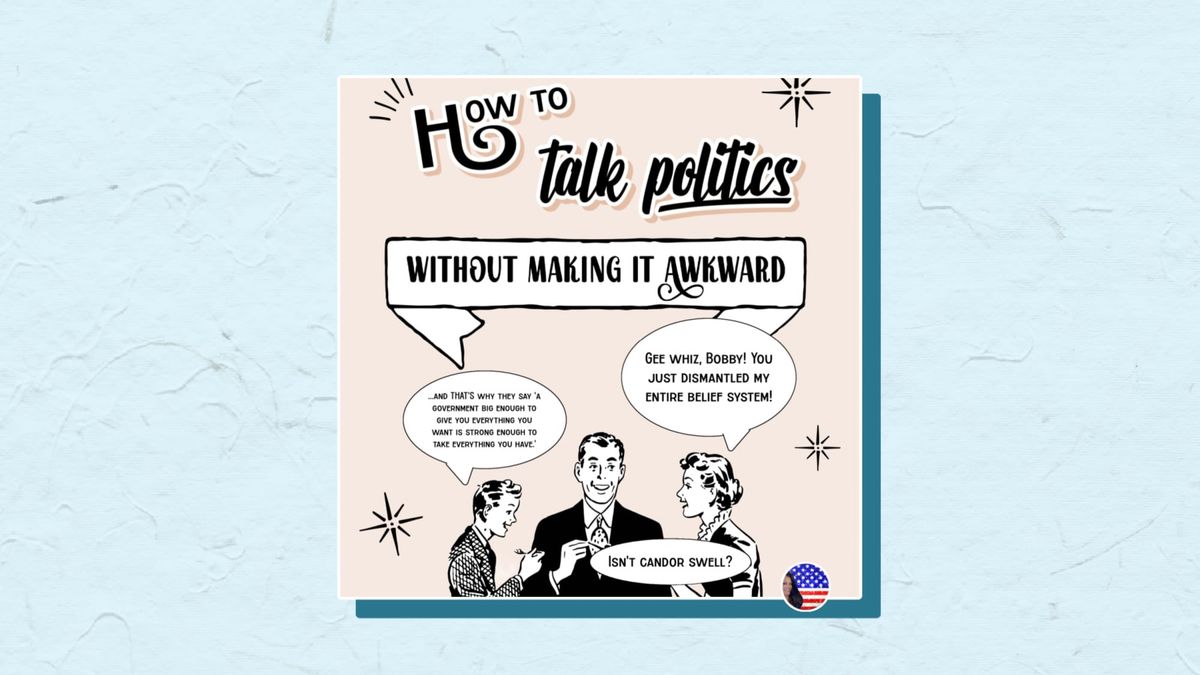 How to Talk Politics Without Making It Awkward (2023)