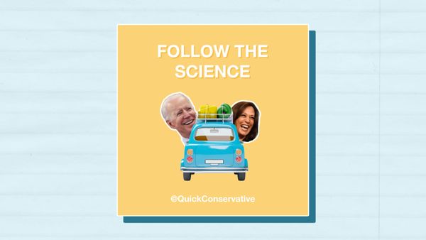 Follow the Science: Biden & Kamala Get Lost