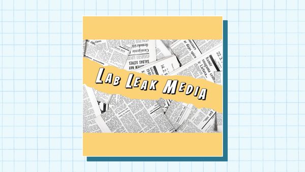Media Backtracks on Lab Leak Coverage