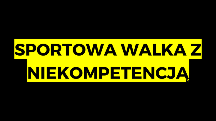 sportowa walka z niekompetencją
