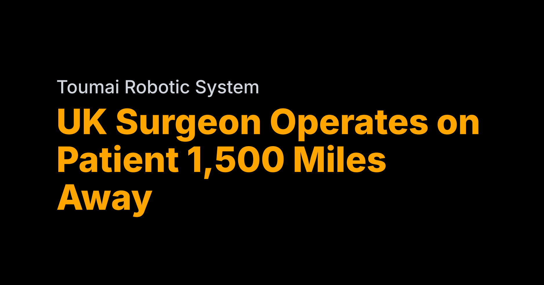 Surgeon operates on patient 1,500 miles away