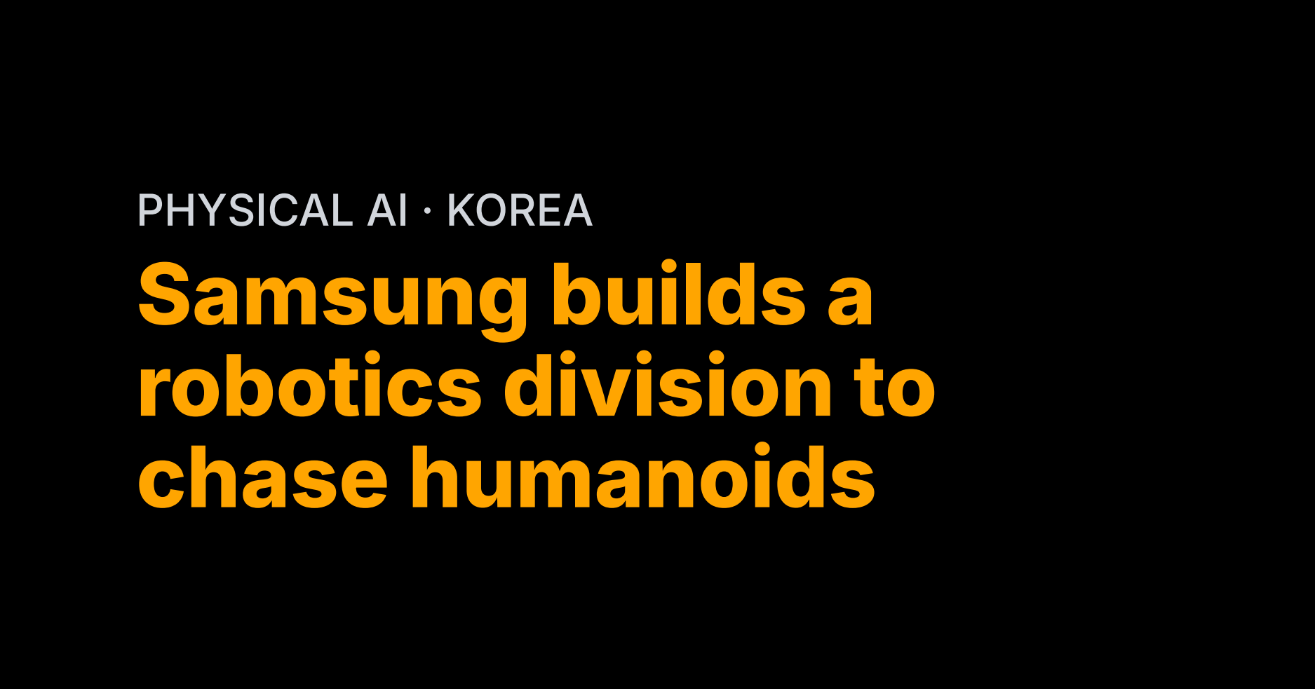 Samsung builds a robotics division to chase humanoids