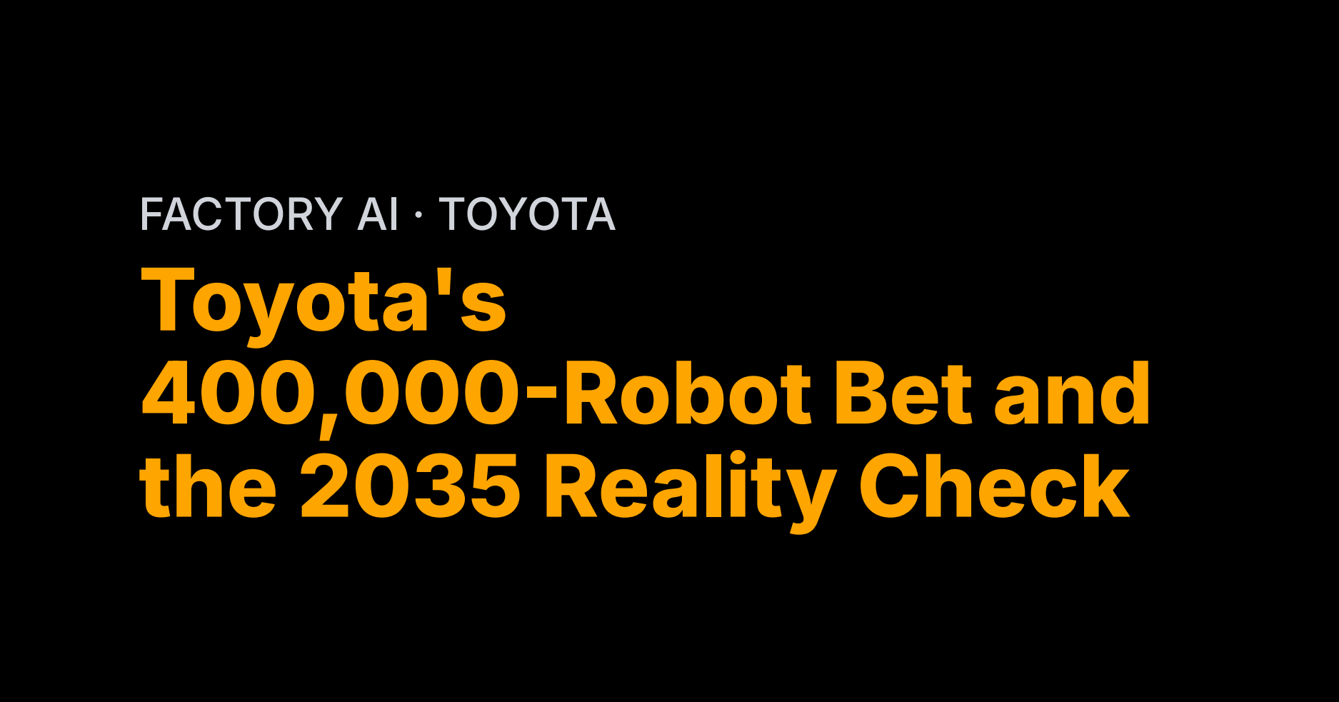 Toyota's 400,000-Robot Bet and the 2035 Reality Check