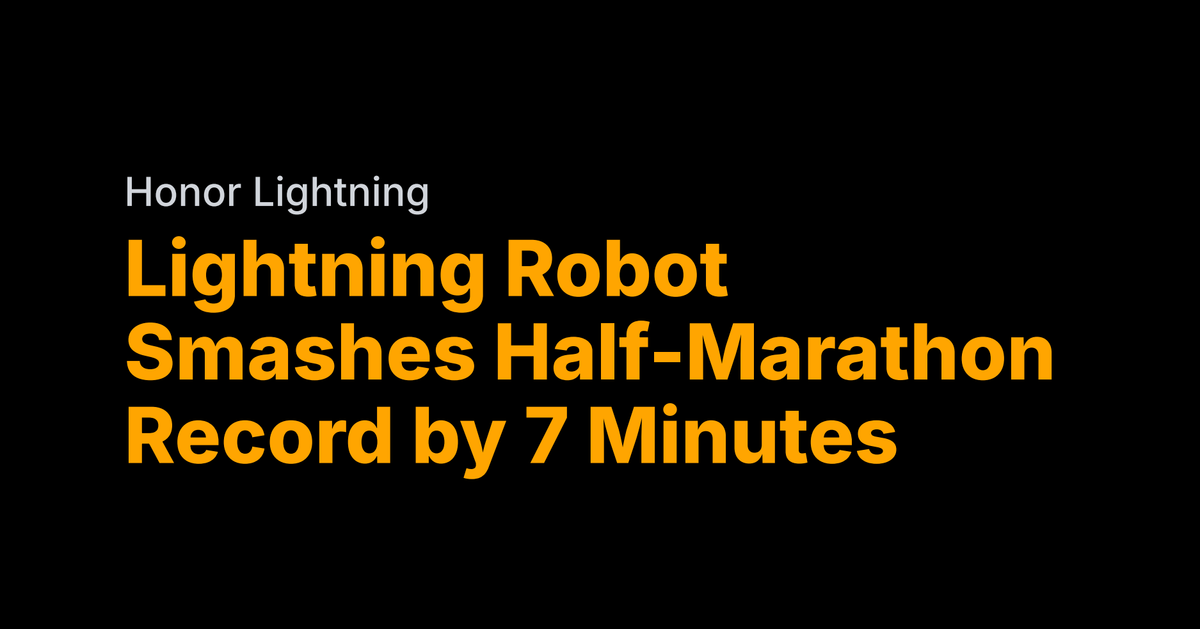 Lightning robot beats human half-marathon record by 7 minutes
