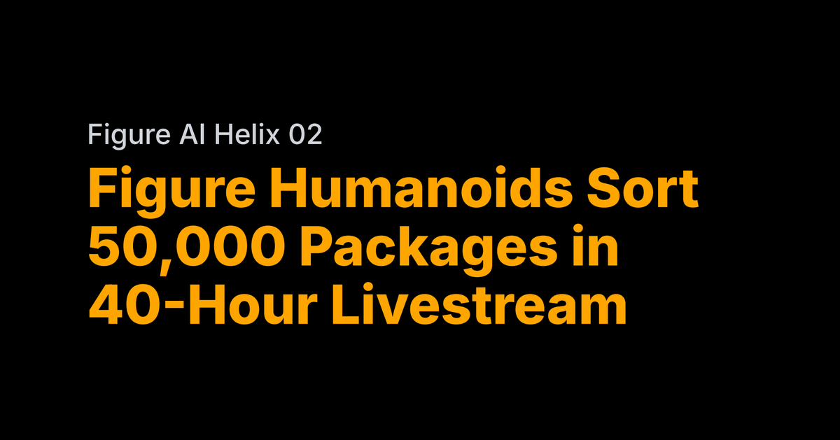 Figure's robots sort 50,000 packages in 40-hour livestream