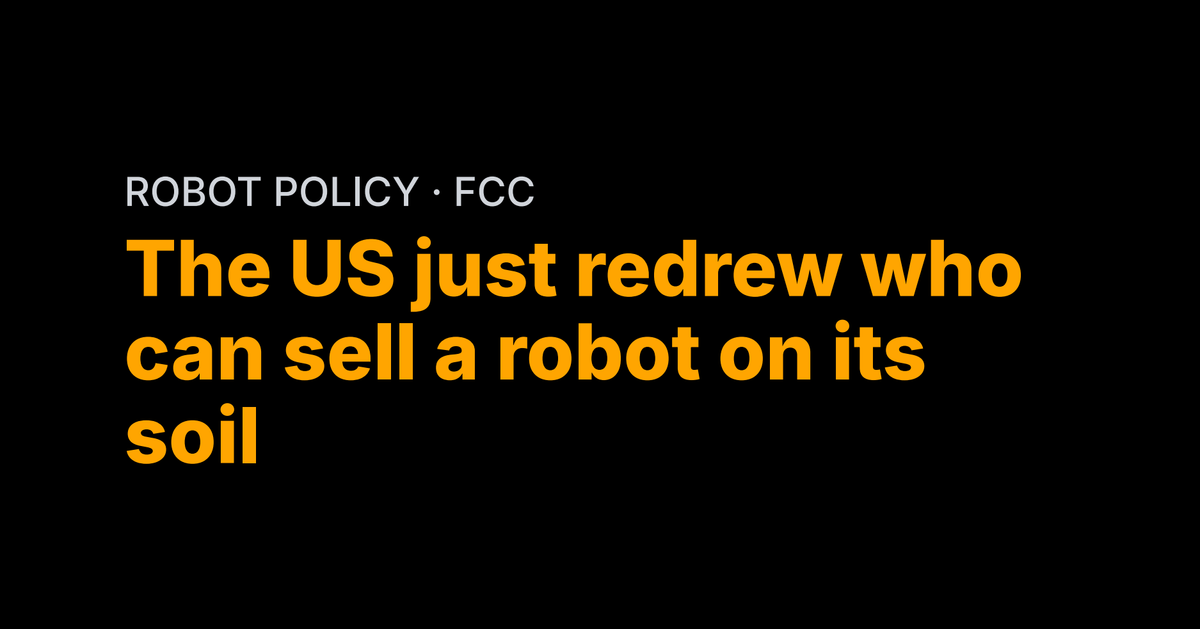 The US just redrew who can sell a robot on its soil