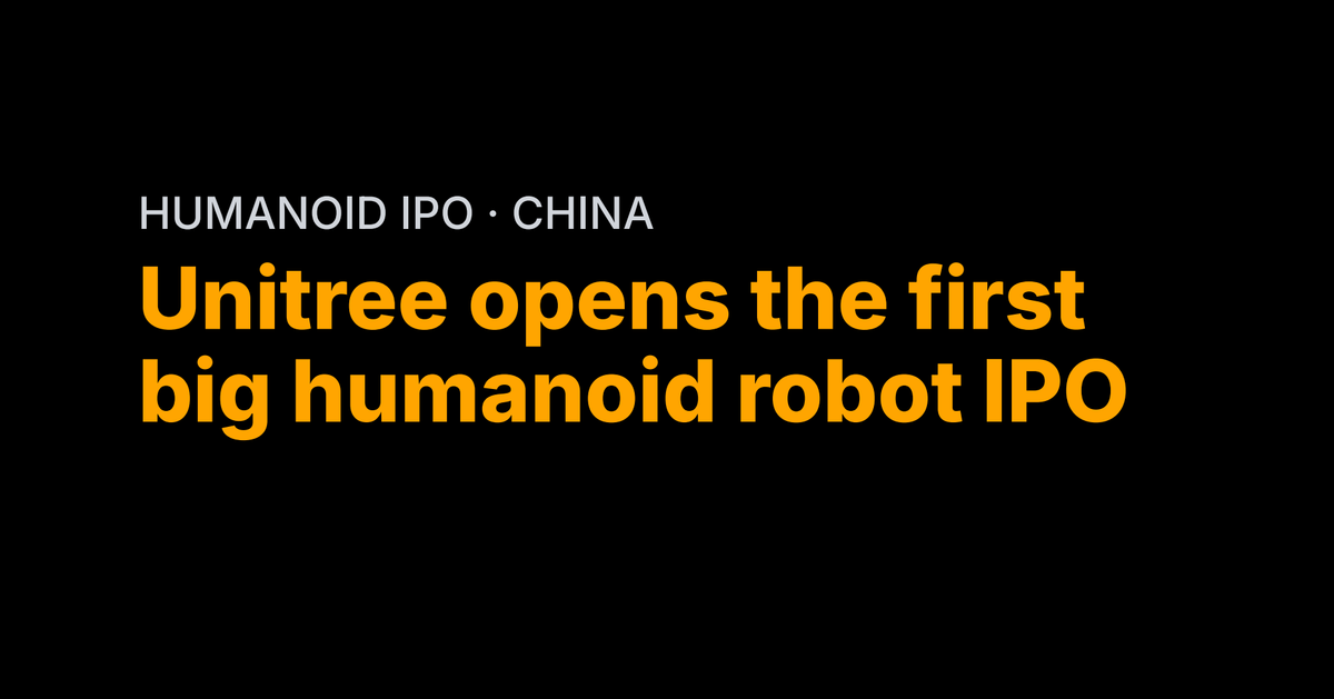 Unitree opens the first big humanoid robot IPO